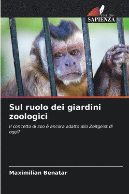 bokomslag Sul ruolo dei giardini zoologici