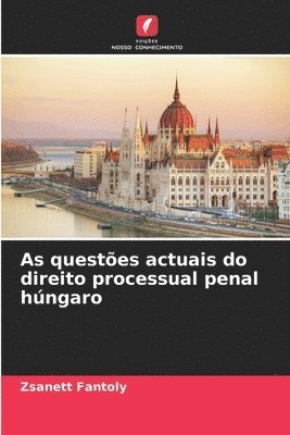 bokomslag As questões actuais do direito processual penal húngaro