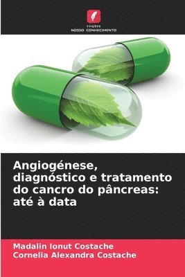 Angiognese, diagnstico e tratamento do cancro do pncreas 1