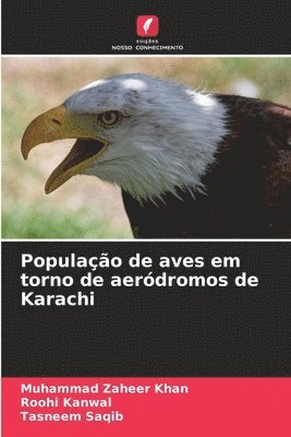 bokomslag População de aves em torno de aeródromos de Karachi