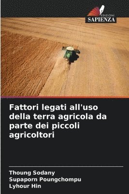 Fattori legati all'uso della terra agricola da parte dei piccoli agricoltori