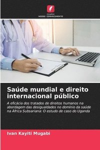 bokomslag Sade mundial e direito internacional pblico