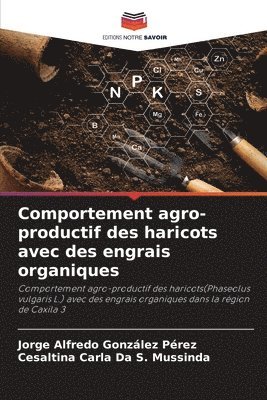 bokomslag Comportement agro-productif des haricots avec des engrais organiques