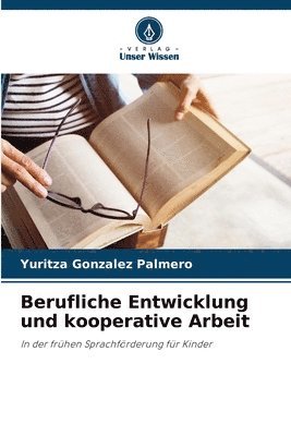 Yuritza Gonzalez Palmero - Berufliche Entwicklung und kooperative Arbeit, Häftad