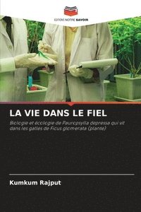 bokomslag Vie Dans Le Fiel