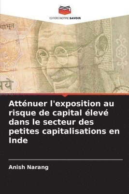 bokomslag Attnuer l'exposition au risque de capital lev dans le secteur des petites capitalisations en Inde