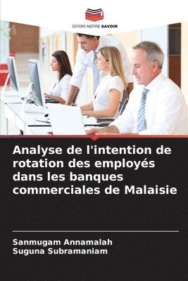 Analyse de l'intention de rotation des employs dans les banques commerciales de Malaisie 1