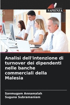 bokomslag Analisi dell'intenzione di turnover dei dipendenti nelle banche commerciali della Malesia