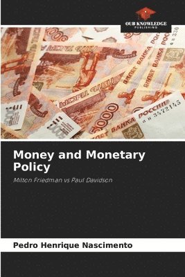 Money and Monetary Policy 1