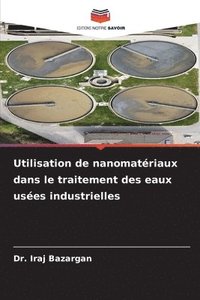 bokomslag Utilisation de nanomatriaux dans le traitement des eaux uses industrielles