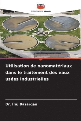 bokomslag Utilisation de nanomatériaux dans le traitement des eaux usées industrielles