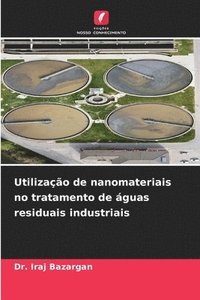 bokomslag Utilizao de nanomateriais no tratamento de guas residuais industriais