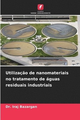 bokomslag Utilizao de nanomateriais no tratamento de guas residuais industriais