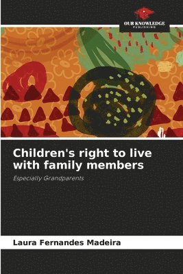 bokomslag Children's right to live with family members