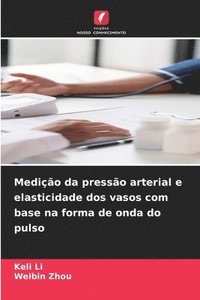 bokomslag Medio da presso arterial e elasticidade dos vasos com base na forma de onda do pulso