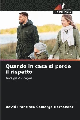 Quando in casa si perde il rispetto 1