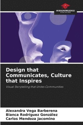 bokomslag Design that Communicates, Culture that Inspires