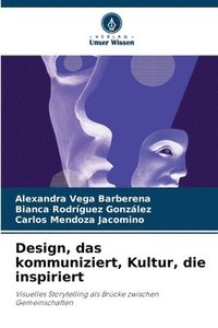 bokomslag Design, das kommuniziert, Kultur, die inspiriert