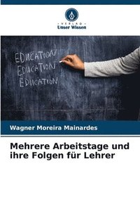 bokomslag Mehrere Arbeitstage und ihre Folgen fr Lehrer