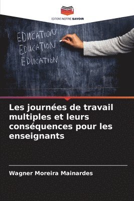 bokomslag Les journes de travail multiples et leurs consquences pour les enseignants