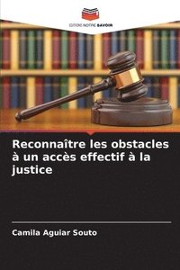 bokomslag Reconnaître les obstacles à un accès effectif à la justice