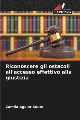 Riconoscere gli ostacoli all'accesso effettivo alla giustizia