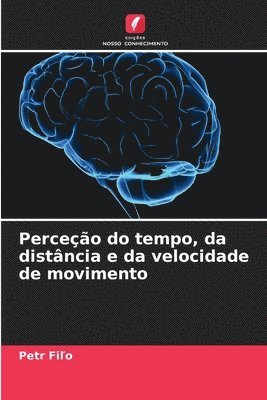 bokomslag Perceção do tempo, da distância e da velocidade de movimento