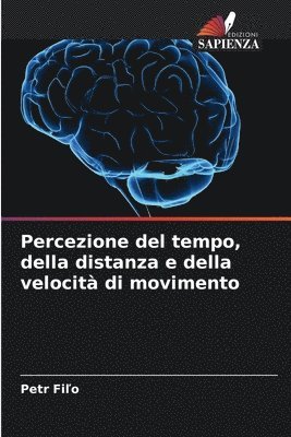 bokomslag Percezione del tempo, della distanza e della velocità di movimento