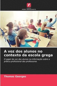 bokomslag A voz dos alunos no contexto da escola grega