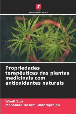 bokomslag Propriedades teraputicas das plantas medicinais com antioxidantes naturais