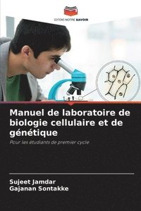 bokomslag Manuel de laboratoire de biologie cellulaire et de gntique