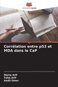 bokomslag Corrlation entre p53 et MDA dans le CaP