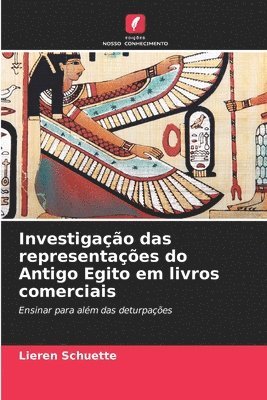 bokomslag Investigao das representaes do Antigo Egito em livros comerciais