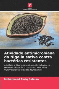 bokomslag Atividade antimicrobiana da Nigella sativa contra bactrias resistentes