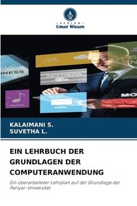 bokomslag Ein Lehrbuch Der Grundlagen Der Computeranwendung