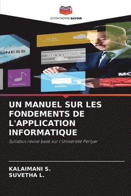 bokomslag Manuel Sur Les Fondements de l'Application Informatique