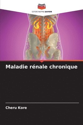 bokomslag Maladie rénale chronique