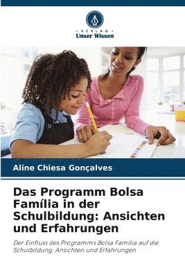 Aline Chiesa Gonçalves - Programm Bolsa Família in der Schulbildung, Häftad