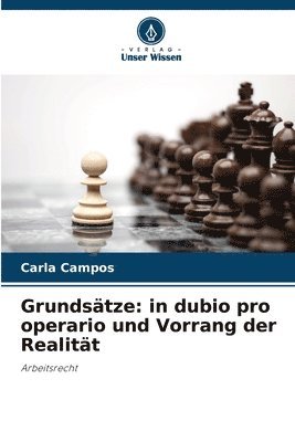 Grundsätze: in dubio pro operario und Vorrang der Realität 1