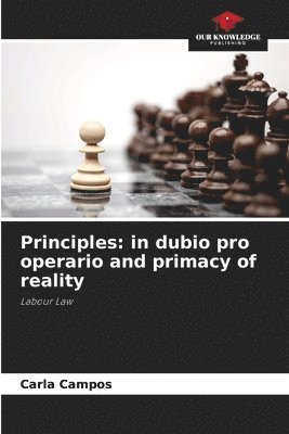 Principles: in dubio pro operario and primacy of reality 1