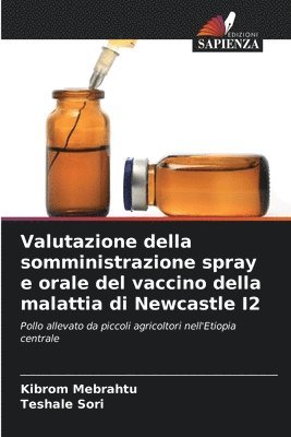 bokomslag Valutazione della somministrazione spray e orale del vaccino della malattia di Newcastle I2