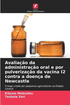 bokomslag Avaliação da administração oral e por pulverização da vacina I2 contra a doença de Newcastle