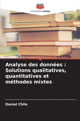 Analyse des données: Solutions qualitatives, quantitatives et méthodes mixtes 1