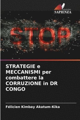 bokomslag STRATEGIE e MECCANISMI per combattere la CORRUZIONE in DR CONGO