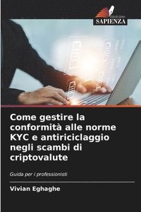 bokomslag Come gestire la conformit alle norme KYC e antiriciclaggio negli scambi di criptovalute