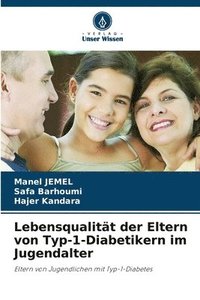 bokomslag Lebensqualität der Eltern von Typ-1-Diabetikern im Jugendalter