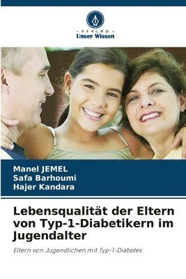 bokomslag Lebensqualitt der Eltern von Typ-1-Diabetikern im Jugendalter