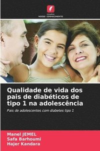 bokomslag Qualidade de vida dos pais de diabticos de tipo 1 na adolescncia