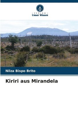 Kiriri aus Mirandela