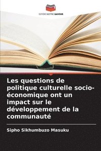 bokomslag Les questions de politique culturelle socio-conomique ont un impact sur le dveloppement de la communaut